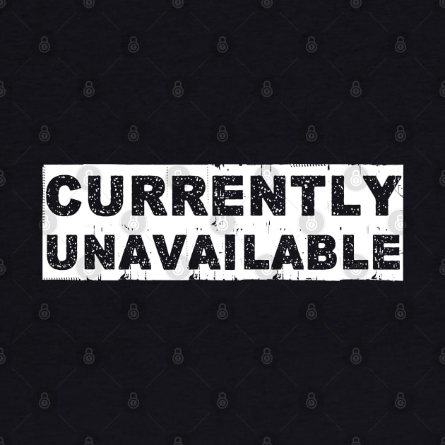 currently unavailable by ddesing